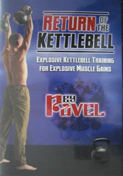 Governable Ride dreng DVD: Return of the Kettlebell (US) Pavel Tsatsouline – PowerTeam.cc